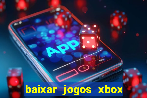 baixar jogos xbox 360 lt